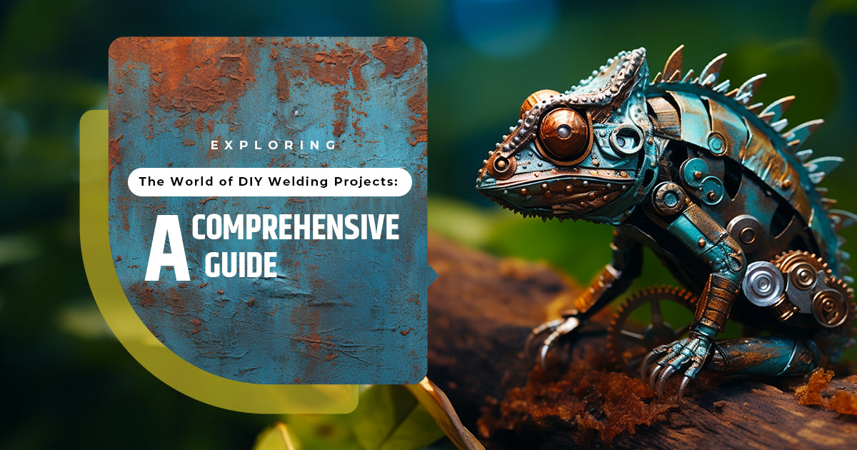 Exploring the World of DIY Welding Projects: A Comprehensive Guide