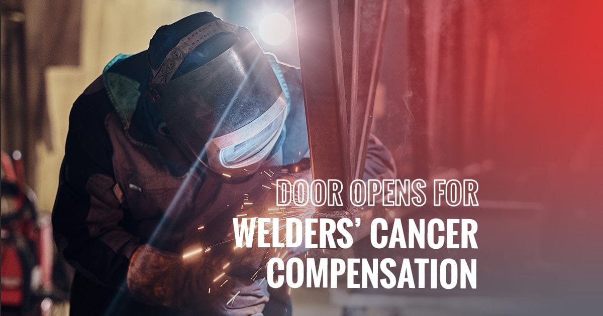 Door Opens for Welders' Cancer Compensation