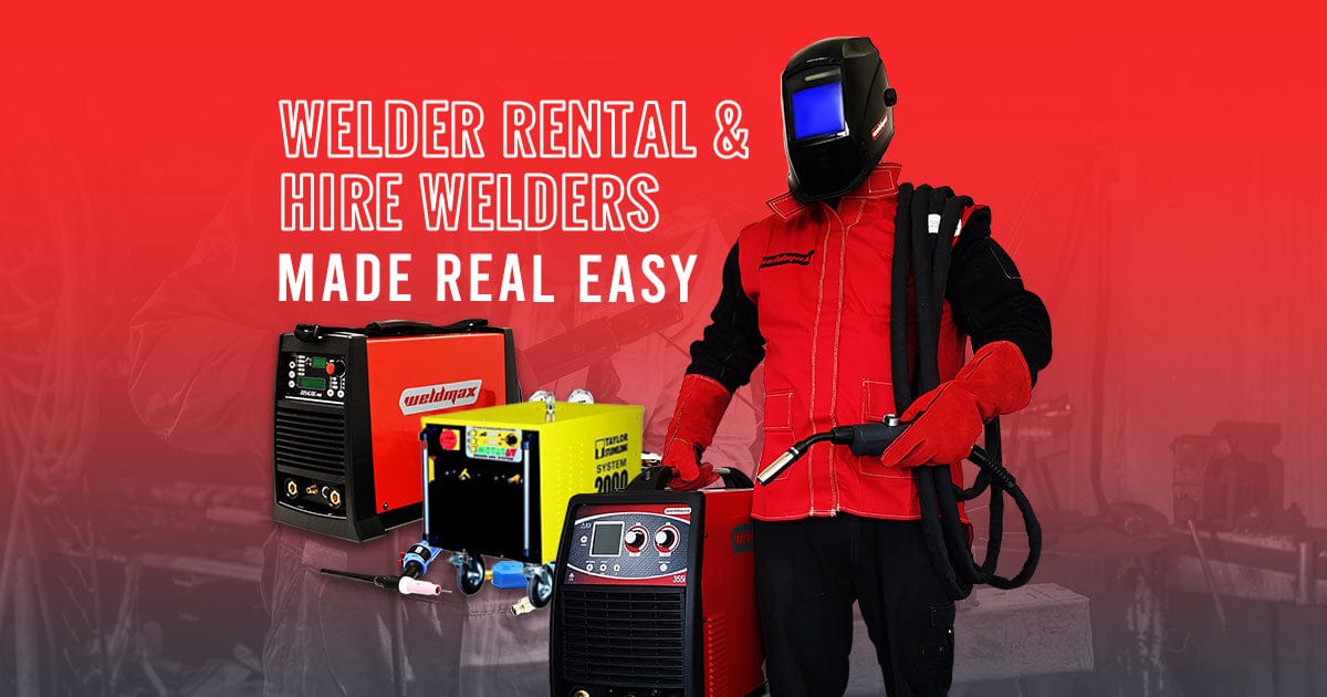 WELDER RENTAL & HIRE WELDERS MADE REAL EASY