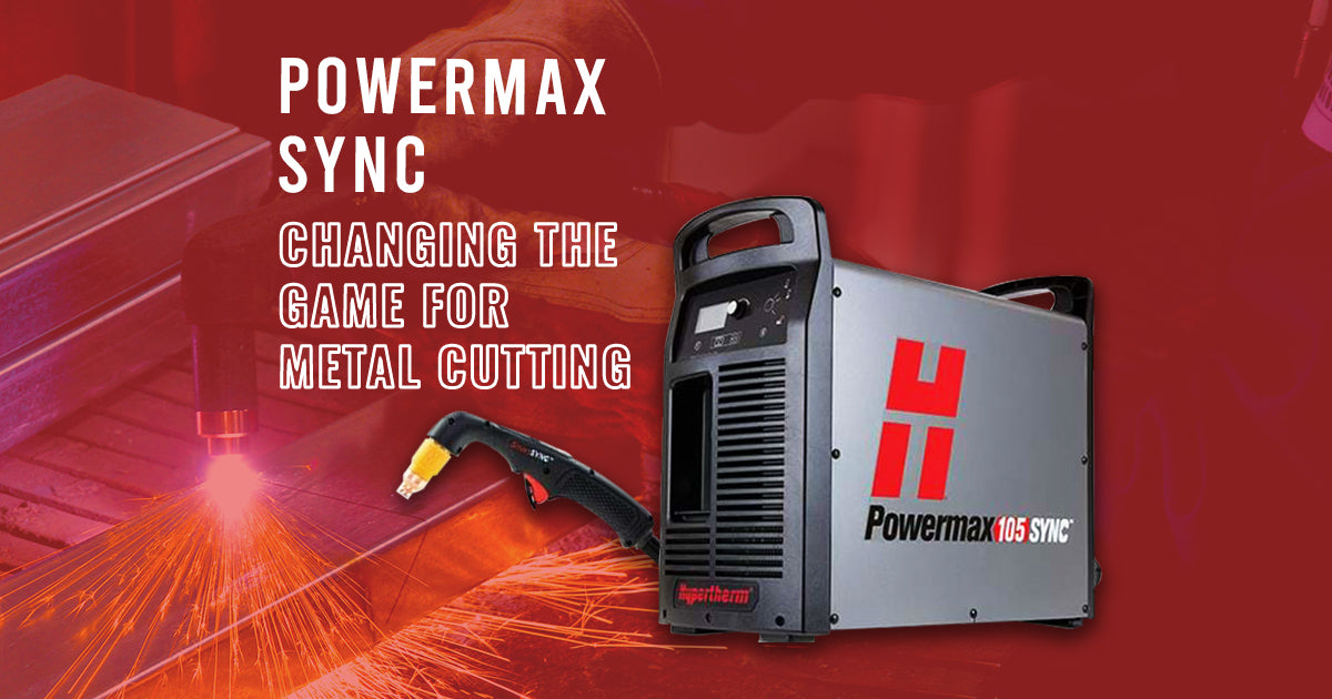 The New Powermax SYNC™: Changing the Game for Metal Cutting