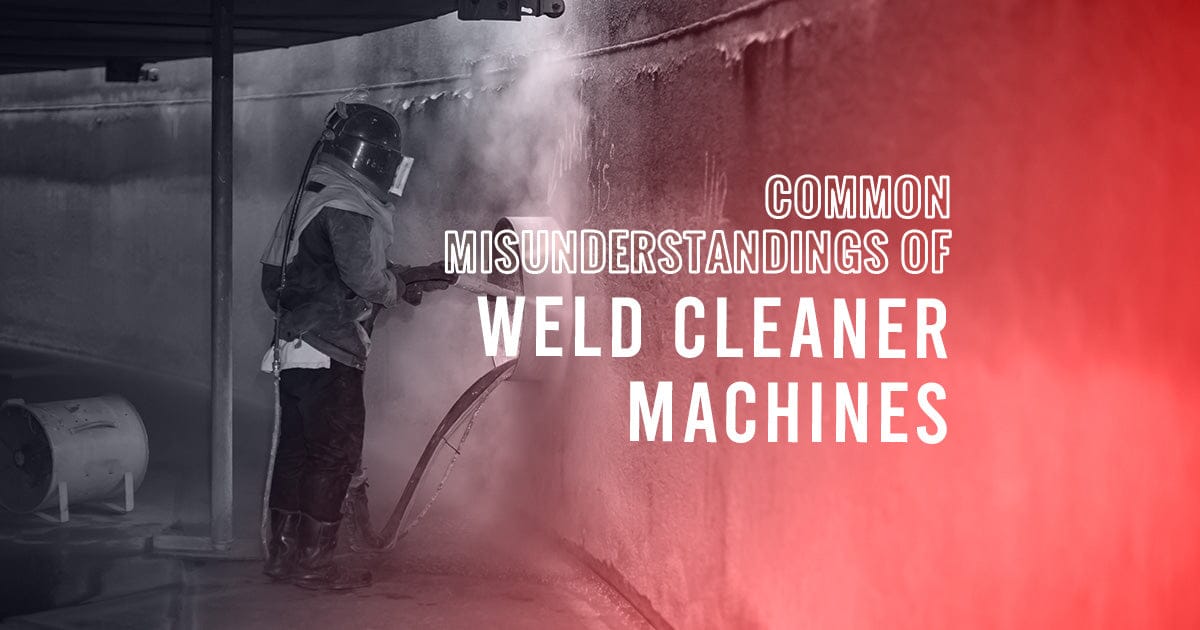 Common Misunderstandings of Weld Cleaner Machines