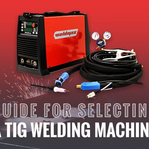 Guide for Selecting a TIG Welding Machine