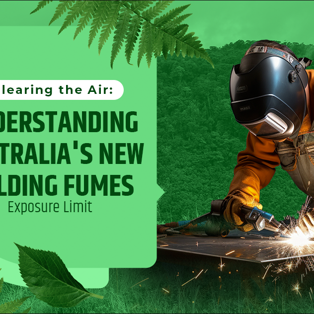 Clearing the Air: Understanding Australia's New Welding Fumes Exposure Limit