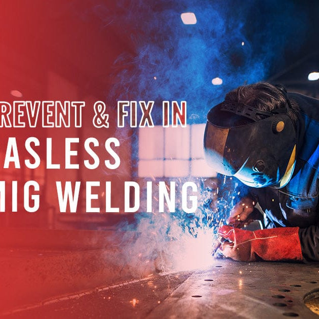 Prevent & Fix Porosity in Gasless (’MIG’) Welding