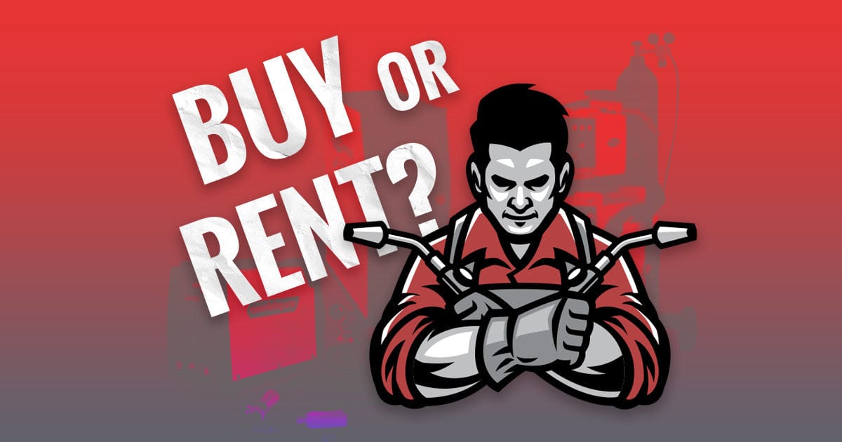 SHOULD I BUY OR RENT A WELDING MACHINE