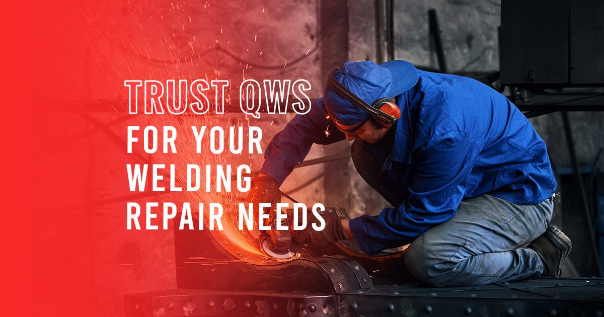 Trust QWS for your welding repair needs