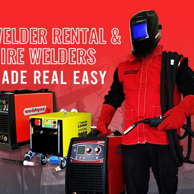 WELDER RENTAL & HIRE WELDERS MADE REAL EASY